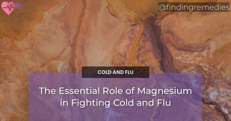The Essential Role of Magnesium in Fighting Cold and Flu