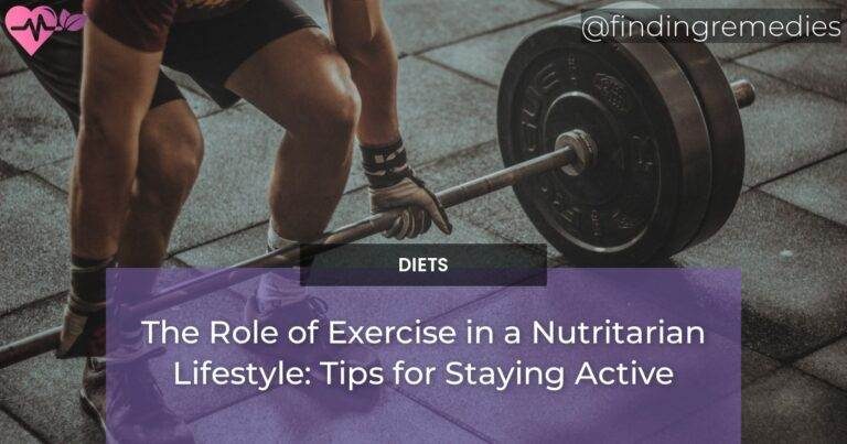 The Role of Exercise in a Nutritarian Lifestyle: Tips for Staying Active