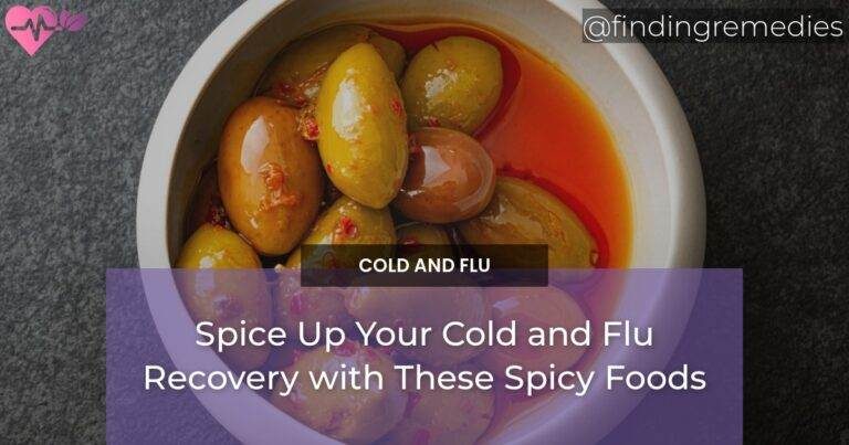 Spice Up Your Cold and Flu Recovery with These Spicy Foods