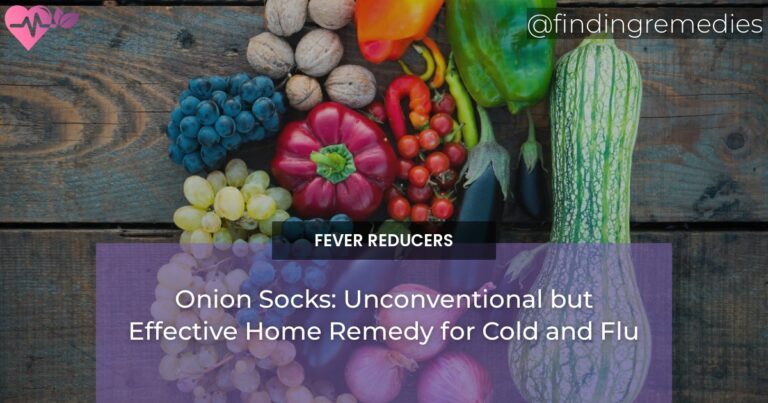 Onion Socks: Unconventional but Effective Home Remedy for Cold and Flu