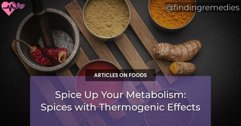 Spice Up Your Metabolism: Spices with Thermogenic Effects