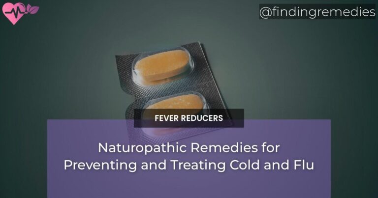 Naturopathic Remedies for Preventing and Treating Cold and Flu
