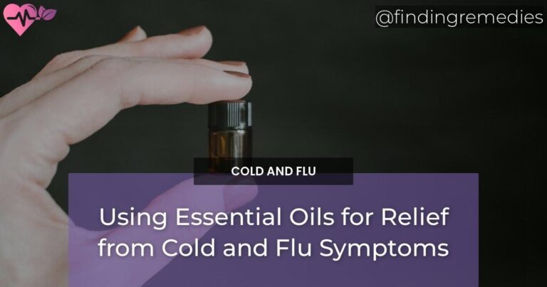 Using Essential Oils for Relief from Cold and Flu Symptoms