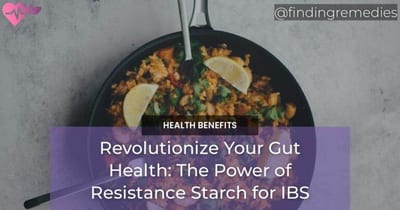 Resistance Starch for IBS