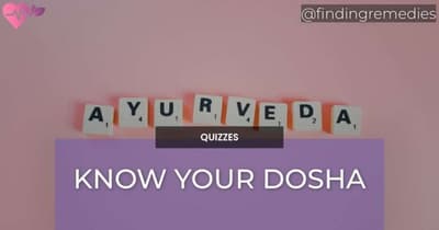 KNOW YOUR DOSHA QUIZ