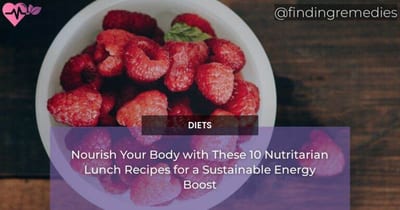 Nourish Your Body with These 10 Nutritarian Lunch Recipes for a Sustainable Energy Boost