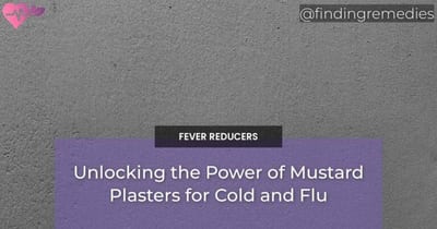 Unlocking the Power of Mustard Plasters for Cold and Flu