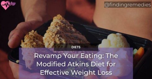 Revamp Your Eating The Modified Atkins Diet for Effective Weight Loss