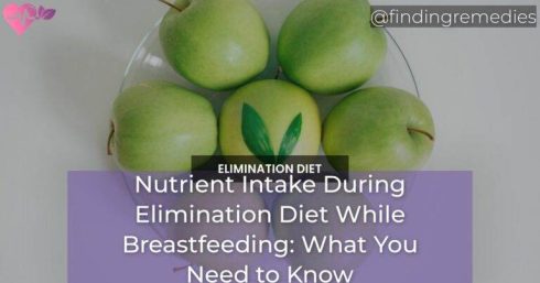 Nutrient Intake During Elimination Diet While Breastfeeding