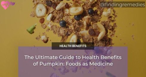 The Ultimate Guide to Health Benefits of Pumpkin: Foods as Medicine