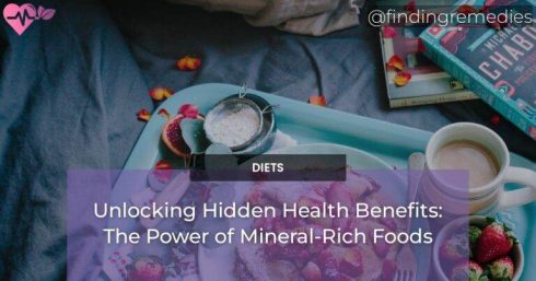 Unlocking Hidden Health Benefits: The Power of Mineral-Rich Foods