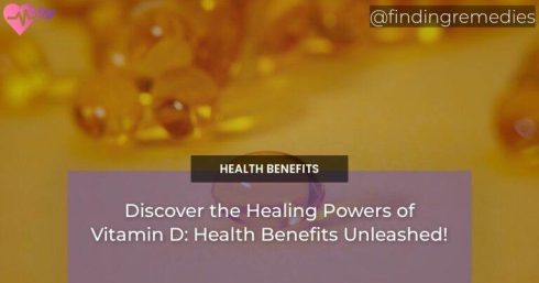 Discover the Healing Powers of Vitamin D: Health Benefits Unleashed!