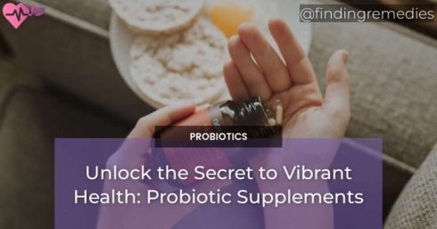 Unlock the Secret to Vibrant Health Probiotic Supplements