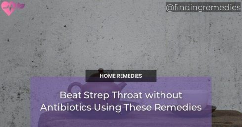 Beat Strep Throat without Antibiotics Using These Remedies