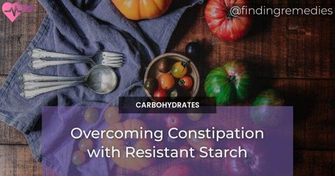 Overcoming Constipation with Resistant Starch