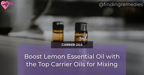 Boost Lemon Essential Oil with the Top Carrier Oils for Mixing