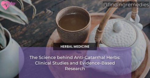 The Science behind Anti-Catarrhal Herbs: Clinical Studies and Evidence-Based Research