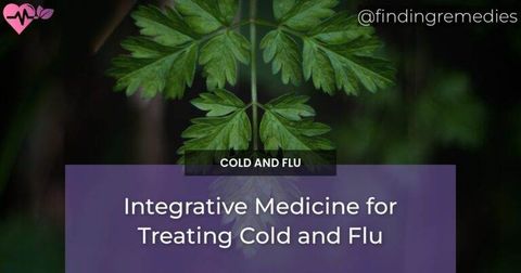 Integrative Medicine for Treating Cold and Flu