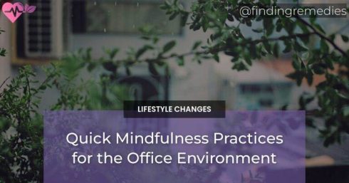 Quick Mindfulness Practices for the Office Environment