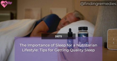 The Importance of Sleep for a Nutritarian Lifestyle: Tips for Getting Quality Sleep