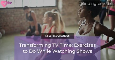 Transforming TV Time: Exercises to Do While Watching Shows