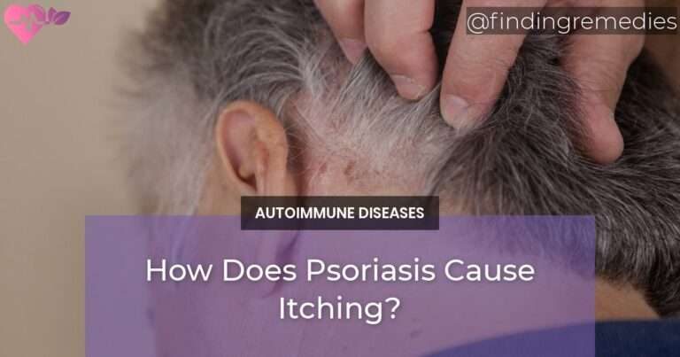 How Does Psoriasis Cause Itching?