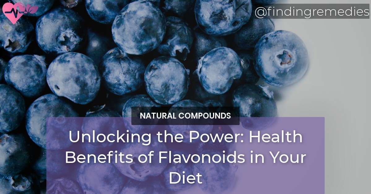 Unlocking the Power: Health Benefits of Flavonoids in Your Diet