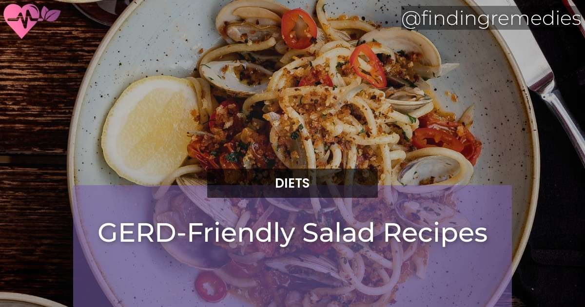 Gerd-friendly Salad Recipes